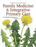 Family Medicine & Integrative Primary Care: Textbook of Naturopathic: Standards & Guidelines 1897025432 Book Cover