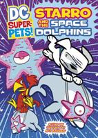 Starro and the Space Dolphins 1404872175 Book Cover