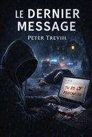 Le dernier message (French Edition) B0F1CZY42T Book Cover