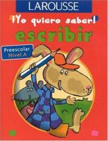 Escribir Preescolar Nivel A (Yo quiero saber) 9702209129 Book Cover