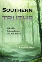 Southern Truths (Alternatives) 1949476375 Book Cover