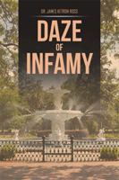 Daze of Infamy 1514474778 Book Cover