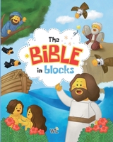 The Bible in Blocks: 40 Engaging Bible Stories with Fun Block-Style Illustrations for Kids and Families B0F1V6H5C9 Book Cover