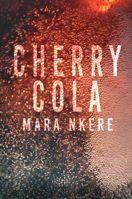 Cherry Cola 191360683X Book Cover