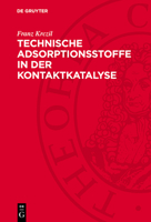 Technische Adsorptionsstoffe in Der Kontaktkatalyse 3112778545 Book Cover