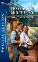 The Cowboy and the CEO 0373248466 Book Cover