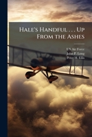 Hale's Handful . . . Up from the Ashes: The Forging of the Seventh Air Force from the Ashes of Pearl Harbor to the Triumph of Vj-Day 124932744X Book Cover