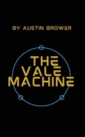 The Vale Machine (The Vale Trilogy) B0CYCGGH8D Book Cover