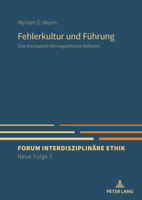 Fehlerkultur und Fuehrung : Eine Theologisch-Fuehrungsethische Reflexion 363193856X Book Cover
