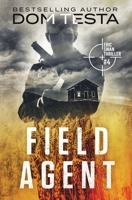 Field Agent: Eric Swan Thriller #4 1942151152 Book Cover