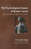 The Psychological Impact of Breast Cancer: A Psychologist's Insights as a Patient 1846193036 Book Cover