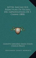 Lettre Amicale Aux Redacteurs Du Recueil Des Improvisations De F. Gianni (1808) 1144394031 Book Cover