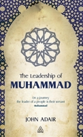 The Leadership of Muhammad 0749460768 Book Cover
