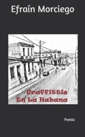 Graffittis en la Habana (Spanish Edition) B08JQB3L2T Book Cover