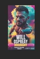 Will Ospreay Biography: The Rise Of A Wrestling Trailblazer B0DWVCS4CT Book Cover