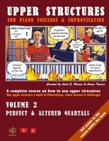 Upper Structures for Piano Voicings & Improvisation: Perfect & Altered Quartals B08PJWKP8V Book Cover