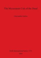 The Mycenaean Cult of the Dead Bar 1372 1841718149 Book Cover