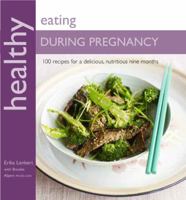 Healthy Eating During Pregnancy 1906868417 Book Cover