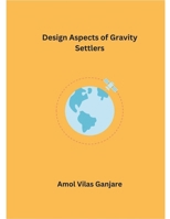 Design Aspects of Gravity Settlers B0CTS4586Y Book Cover