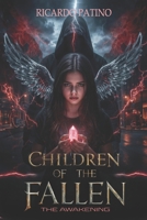 Children of the Fallen: The awakening (The Children of the Fallen) B0FQCGNRR3 Book Cover