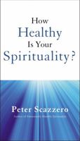 How Healthy is Your Spirituality? 0310356652 Book Cover
