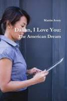 Dalian, I Love You: The American Dream 1329888669 Book Cover