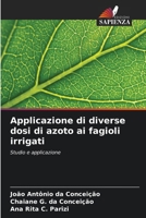 Applicazione di diverse dosi di azoto ai fagioli irrigati 6207257758 Book Cover