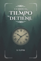 Cuando el tiempo se detiene (Spanish Edition) B0F94JJXHH Book Cover