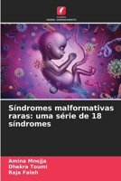 Síndromes malformativas raras: uma série de 18 síndromes 6207429710 Book Cover