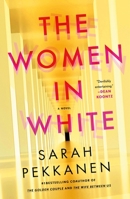 The Women in White: A Novel 1250349575 Book Cover