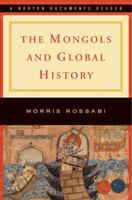 The Mongols and Global History (The Norton Casebooks in History) 0393927113 Book Cover