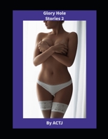 Glory Hole Stories 2 B0BNV575ND Book Cover