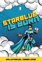 Starblue: Is Born (Starblue - Inglés) B0FVFG667Y Book Cover