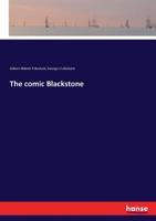 The comic Blackstone: with illustrations by George Cruikshank. 124003735X Book Cover