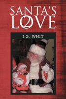 Santa's Love II 1469134284 Book Cover