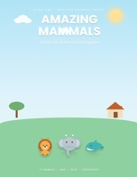 Amazing Mammals (Amazing Animals) B0H7R5TLMK Book Cover