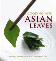 Cooking with Asian Leaves 9812329374 Book Cover