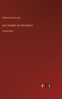 Das Zeitalter der Revolution: Vierter Band (German Edition) 3368562525 Book Cover