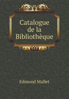Catalogue de La Bibliotheque 5518991185 Book Cover