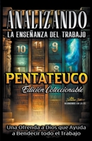 Analizando la Enseñanza del Trabajo en el Pentateuco B0BWPFJ7PG Book Cover