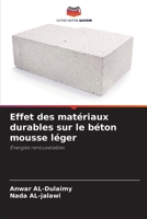 Effet des matériaux durables sur le béton mousse léger 6207326806 Book Cover