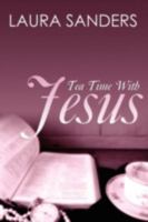 Tea Time With Jesus 1603830588 Book Cover