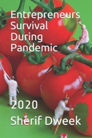 Entrepreneurs Survival During Pandemic: 2020 B088LKG572 Book Cover