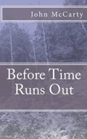 Before Time Runs Out 1463720610 Book Cover