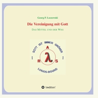 Die Vereinigung mit Gott: Das Mittel und der Weg 3347341090 Book Cover