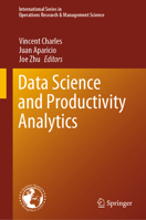 Data Science and Productivity Analytics (International Series in Operations Research & Management Science, 290) 3030433838 Book Cover