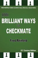 1001 Brilliant ways to Checkmate 193649082X Book Cover