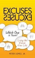 Excuses Excuses Which One Is Yours? 1498401856 Book Cover