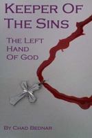 The Left Hand Of God (Keeper Of The Sins, #1) 1478131268 Book Cover