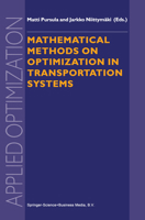 Mathematical Methods on Optimization in Transportation Systems 1441948457 Book Cover